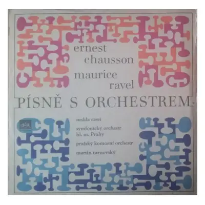 Písně S Orchestrem - The Prague Symphony Orchestra, Prague Chamber Orchestra, Maurice Ravel, Ern