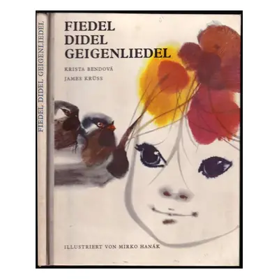 Fiedel, didel, Geigenliedel - Krista Bendová (1966, Artia)