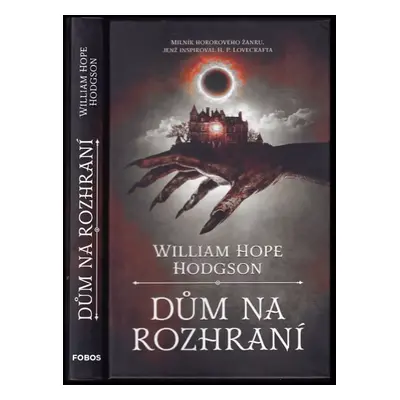 Dům na rozhraní - William Hope Hodgson (2022, Dobrovský s.r.o)