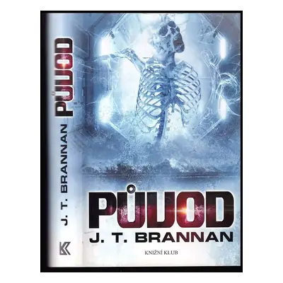 Původ - J. T Brannan (2014, Knižní klub)