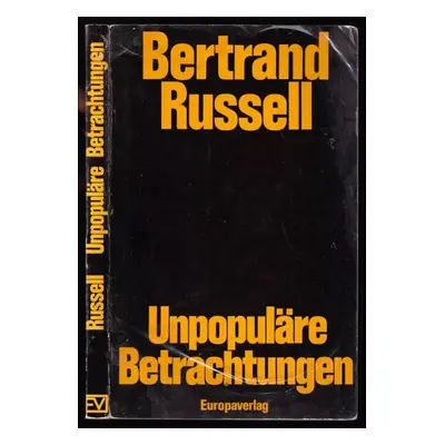 Unpopuläre Betrachtungen - Bertrand Russell (1973, Europa)