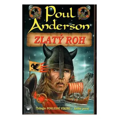 Poslední Viking : Zlatý roh - [kniha první] - Poul Anderson (2004, Perseus)