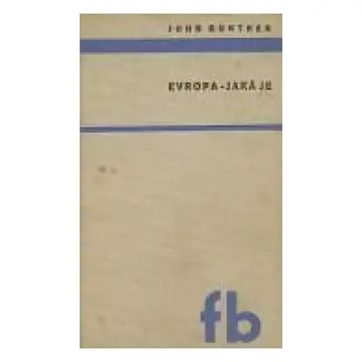 Evropa - jaká je - John Gunther (1936, František Borový)