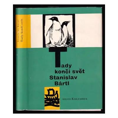 Tady končí svět - Stanislav Bártl (1961, Mladá fronta)