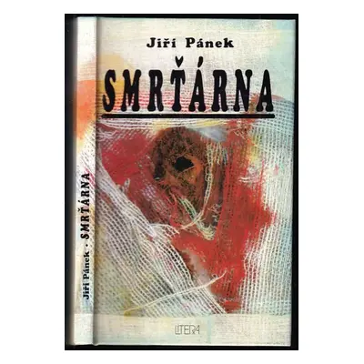 Smrťárna - Jiří Pánek (1997, Litera)