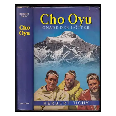 Cho Oyu : Gnade der Götter - Herbert Tichy (Ullstein)