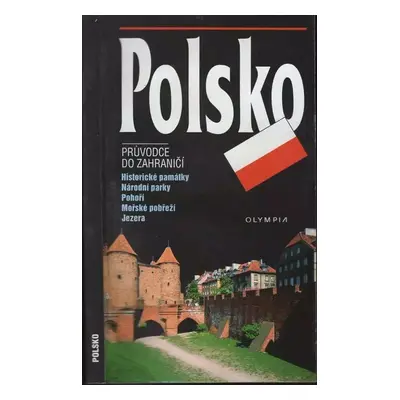 Polsko : průvodce do zahraničí - Eva Bednářová (2000, Olympia)