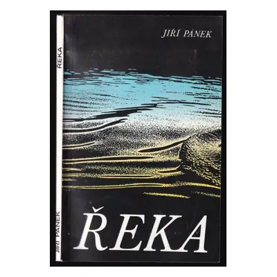 Řeka - Jiří Pánek (1993, Litera)