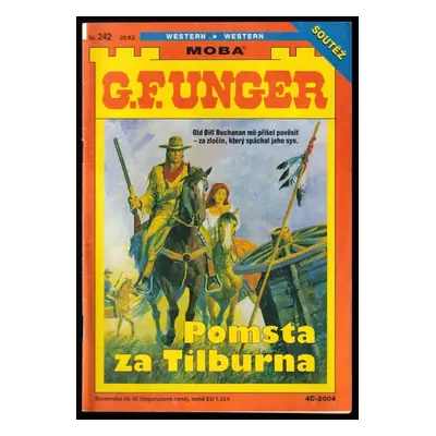 Pomsta za Tilburna - Gert F Unger (2004, Ivo Železný)