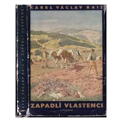 Zapadlí vlastenci - Karel Václav Rais (1970, Vyšehrad)