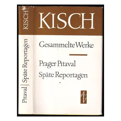 Prager Pitaval, Späte Reportagen . - Egon Erwin Kisch (1980, Aufbau Verlag Berlin und Weimar)