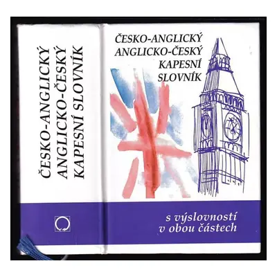 Česko-anglický a anglicko-český kapesní slovník : s výslovností v obou částech = Czech-English a