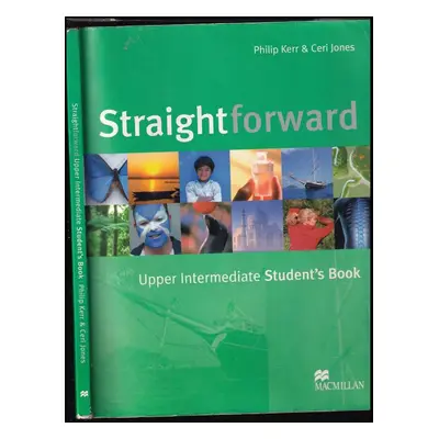 Straightforward : Student's Book: Upper Intermediate - Philip Kerr, Ceri Jones (2007, Macmillan)