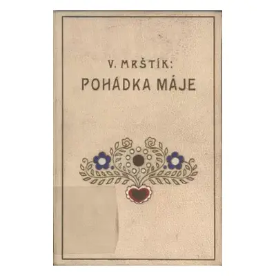 Pohádka máje - Vilém Mrštík (1925, J. Otto)