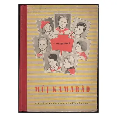 Můj kamarád - Valentina Aleksandrovna Osejeva (1953, Státní nakladatelství dětské knihy)