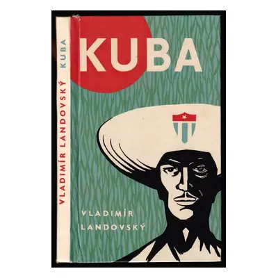 Kuba - Vladimír Landovský (1960, Státní nakladatelství politické literatury)