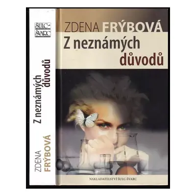 Z neznámých důvodů - Zdena Frýbová (2018, Šulc - Švarc)