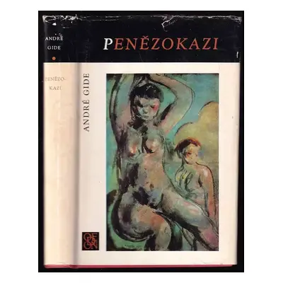 Penězokazi ; Deník penězokazů - Andre Gide (1968, Odeon)