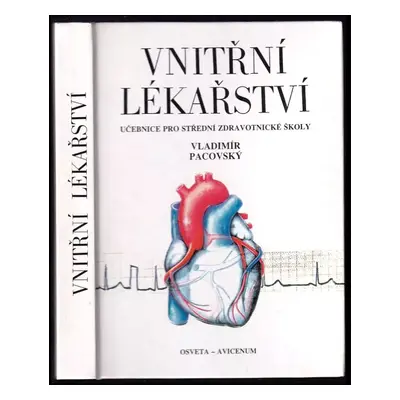 Vnitřní lékařství : učebnice pro střední zdravotnické školy - Vladimír Pacovský (1993, Osveta)