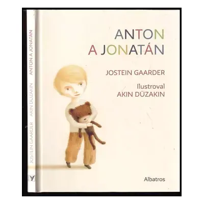 Anton a Jonatán - Jostein Gaarder (2014, Albatros)