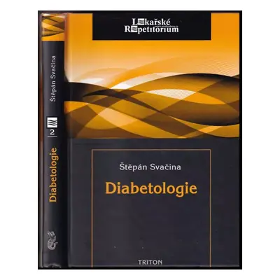 Diabetologie - Štěpán Svačina (2010, Triton)