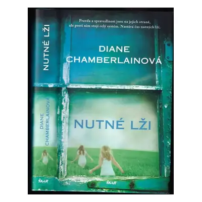 Nutné lži - Diane Chamberlain (2019, Ikar)