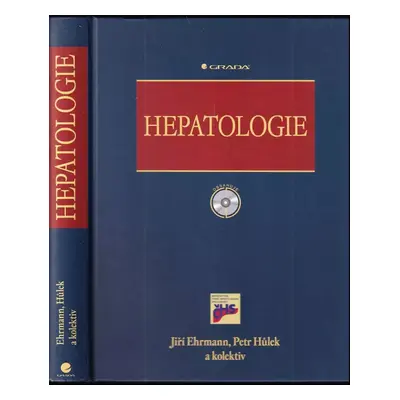 Hepatologie - Jiří Ehrmann, Petr Hůlek (2010, Grada)