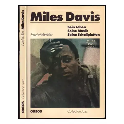 Miles Davis : Sein Leben, seine Musik, seine Schallplatten - Peter Wiessmuller (1988, Oreos)