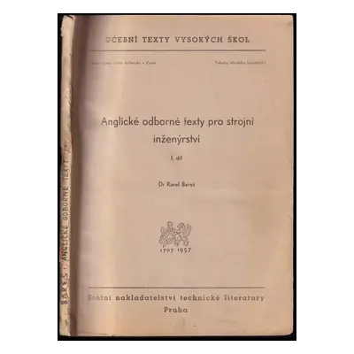Anglické odborné texty pro strojní inženýrství : Určeno pro posluchače stroj. inž - 1. díl - Kar