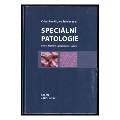 Speciální patologie - Ctibor Povýšil, Ivo Šteiner (2007, Galén)