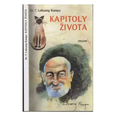 Kapitoly života - T Lobsang Rampa (2003, Trigon)