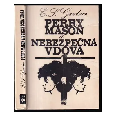 Perry Mason a nebezpečná vdova - Erle Stanley Gardner (1971, Smena)