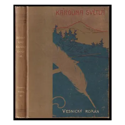 Vesnický román - Karolina Světlá (1899, J. Otto)