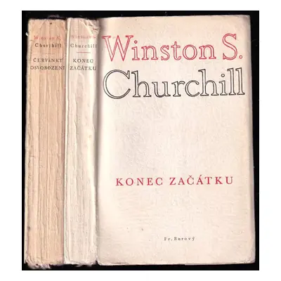 Konec začátku + Červánky osvobození - Winston Churchill (1947, František Borový)