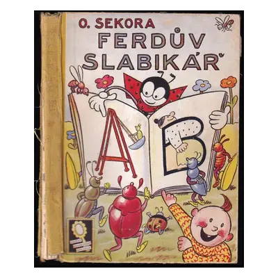 Ferdův slabikář - Ondřej Sekora (1939, Josef Hokr)