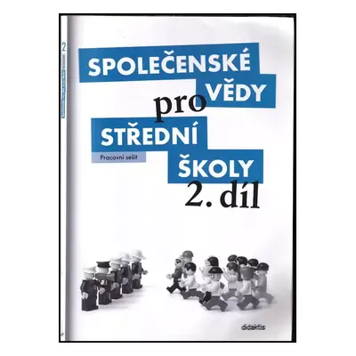 Společenské vědy pro střední školy : Pracovní sešit - 2. díl - Pavel Dufek (2010, Didaktis)