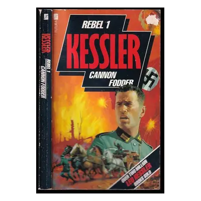 Cannon Fodder : Rebel 1 - Leo Kessler (1987, Futura)