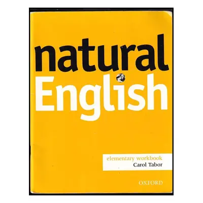 Natural English Elementary. Workbook without Key - Carol Tabor (Oxford University Press)