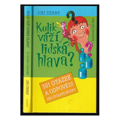 Kolik váží lidská hlava? - Jiří Černý (2004, Egmont)