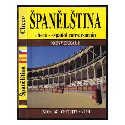 Španělština : konverzace : = checo-español conversación - Jana Navrátilová (2001, INFOA)