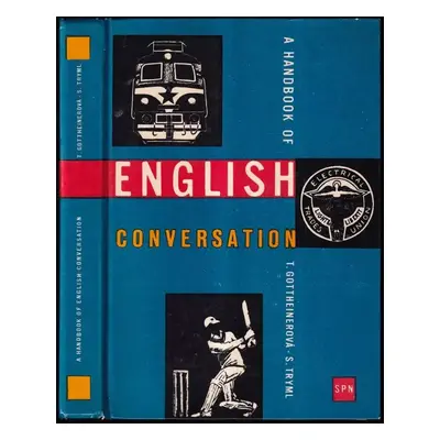 A Handbook of English conversation - Till Gottheinerová, Sergej Tryml (1970, Státní pedagogické 