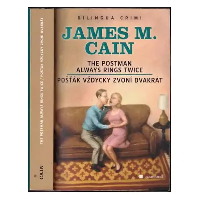 The postman always rings twice : Pošťák vždycky zvoní dvakrát - James Mallahan Cain (2008, Garam