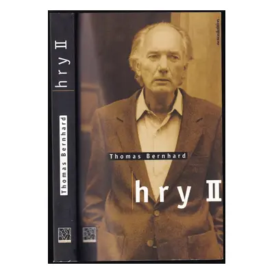 Hry II - Thomas Bernhard (1999, Divadelní ústav)