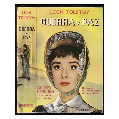 Guerra y Paz - Leon Tolstoy (1960, Juventud)