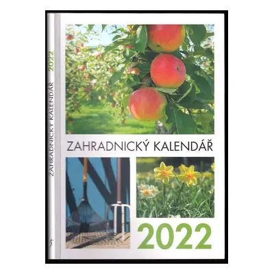 Zahradnický kalendář 2022 (2021, Euromedia Group)