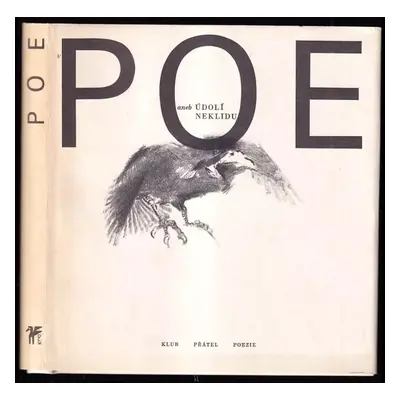 Poe, aneb, Údolí neklidu - Edgar Allan Poe (1972, Československý spisovatel)