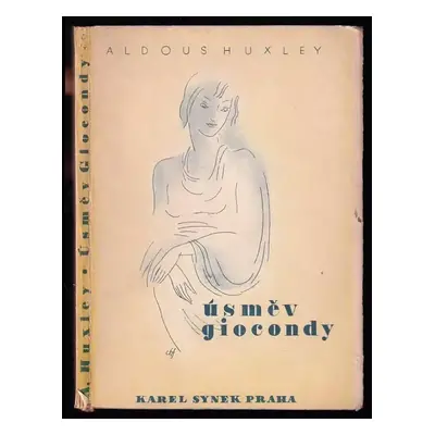 Úsměv Giocondy - Aldous Huxley (1931, Adolf Synek)