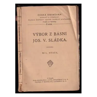 Výbor z básní Jos. V. Sládka - Josef Václav Sládek (1913, J. Otto)