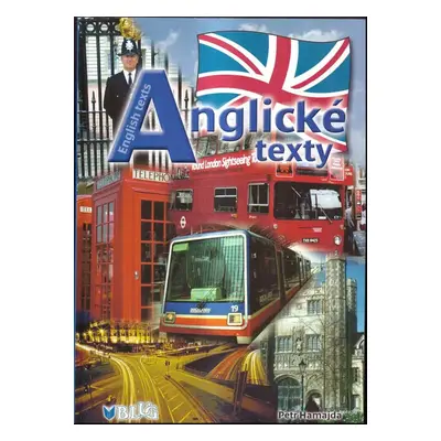 Anglické texty : English texts : soubor textů orientovaných na gramatiku a reálie pro všechny st