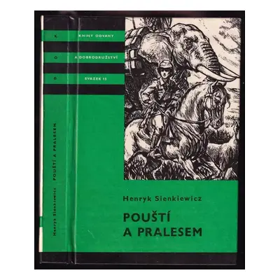 Pouští a pralesem - Henryk Sienkiewicz (1967, Státní nakladatelství dětské knihy)